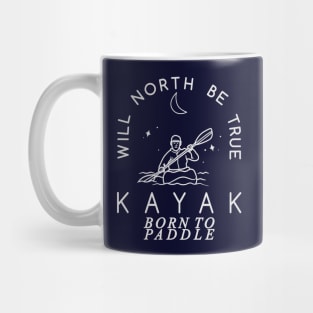 Will North Be True, KAYAK, Born to Paddle Mug